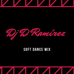 SoftDance Mix- Dilan Ramírez