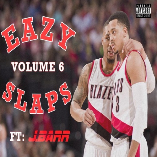 EazySlaps Vol.6 Ft. JBarr