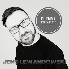 Jens Lewandowski Dilemma Podcast 012