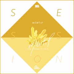 Session #005 Ft. Mewtip (BONITA MUSIC)