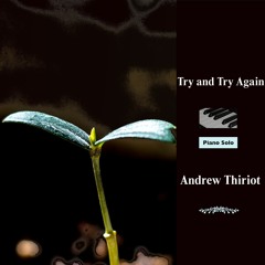 Try And Try Again