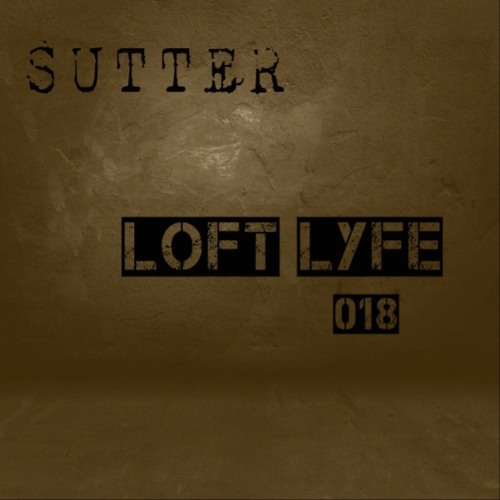 Sutter - Loft Lyfe - 018