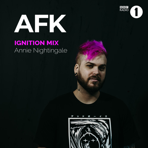 AFK - Guest Mix for Annie Nightingale on BBC Radio 1
