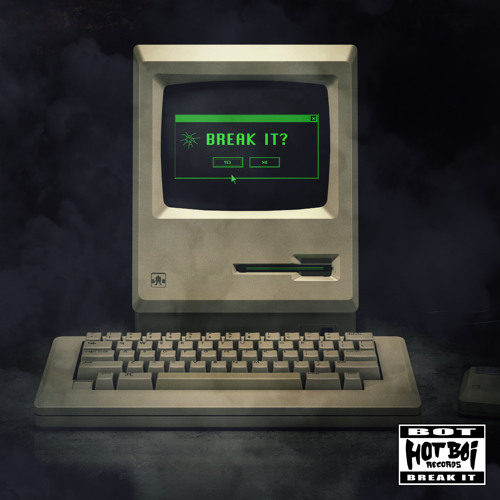 BOT - Break It