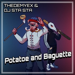The Demyex & DJ Sta Sta - Baguette & Potato