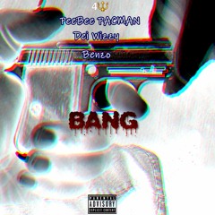 Bang (feat. Dei Wizzy & Benzo)