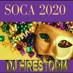 2020 Soca FIRE Mix (City Of Soca Festival Edition Pt. 2 ) By DJ Firestorm