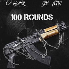 E$E Kasper- 100 ROUNDS Ft. GBE FETTY