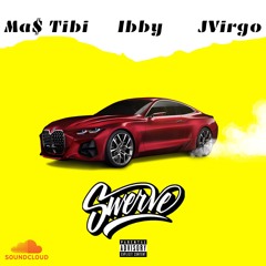 Its Ibby x Ma$ Tibi x J Virgo - Swerve(Prod. By TrellGato)