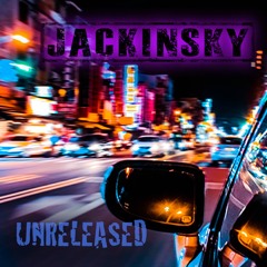 JACKINSKY - UNRELEASED (Sampler) OUT NOW