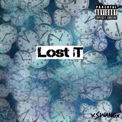 Lost It