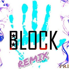 Block Remix by C. Prince (Prod. by Omega)