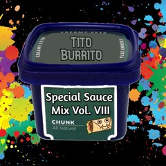Special Sauce Mix Vol. VIII - CHUNK