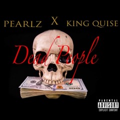 Dead People x King Quise (Prod. Lock16k)