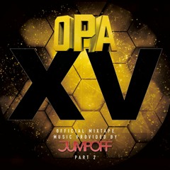 [2020] DJ JUMPOFF - OPAXV Mixtape (Hip Hop/Top40/Latin)
