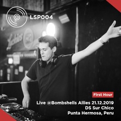 Loudek - Live Sessions Podcast 004 @Bombshells Allies DS Sur Chico - Punta Hermosa, Peru 21.12.2019