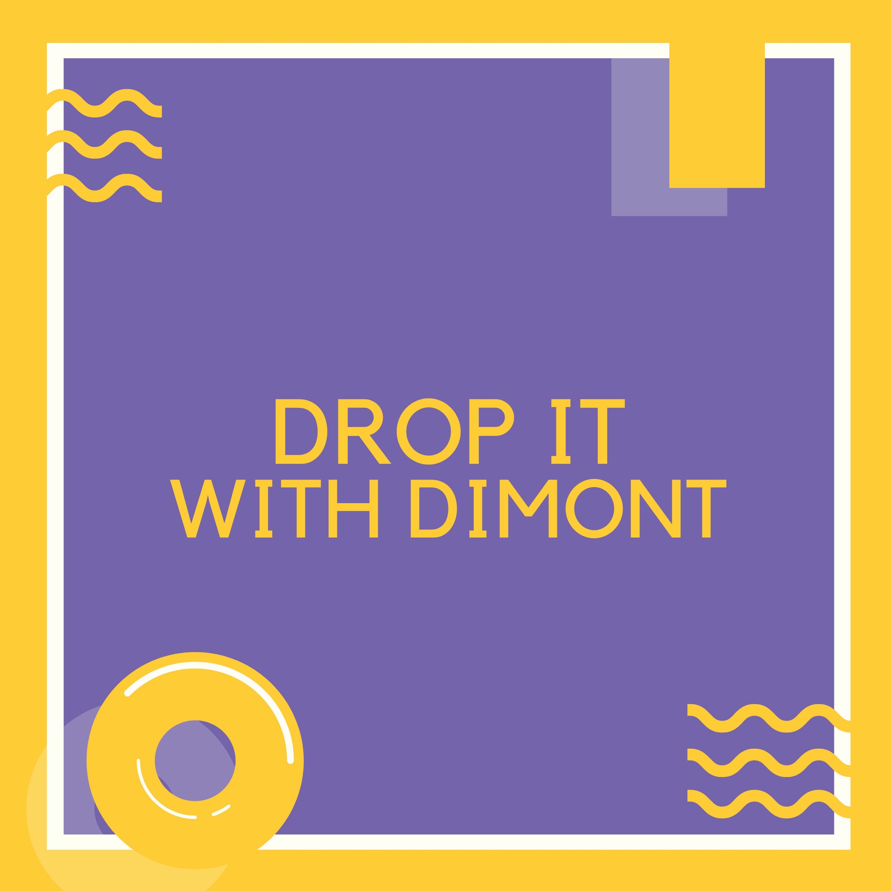 Drop It With Dimont ep.1 episode artwork