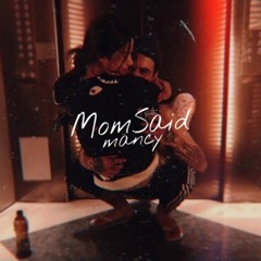 MANCY Feat. Mark - Mom Said