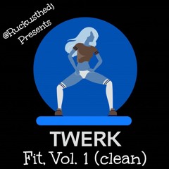 Workout Twerk Mix (Clean)