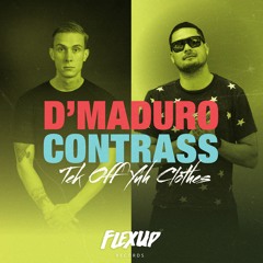 D'Maduro & Contrass - Take Off Yah Clothes