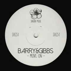 Barry&Gibbs - Move On (Original Mix) OUT NOW