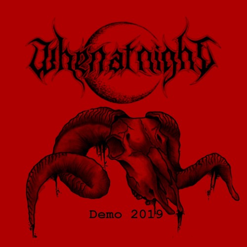 When At Night - Demo 2019 - 04 - Outro (When At Night)