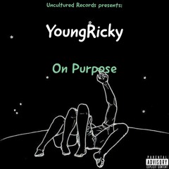 YoungRicky - On Purpose