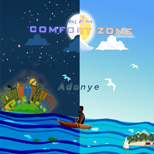 Out Of My Comfort Zone By Adonye On Soundcloud Hear The World S