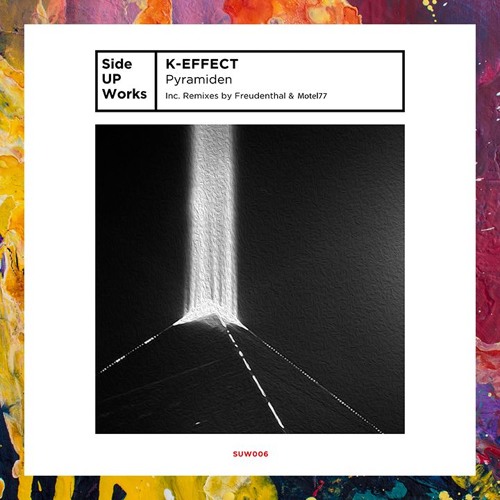 PREMIERE: K-Effect — Pyramiden (Original Mix) [Side UP Works]