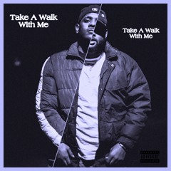 MeechieG Ft Ac Reef - Take A Walk With Me(GripOfFunk) Prod.B.Young