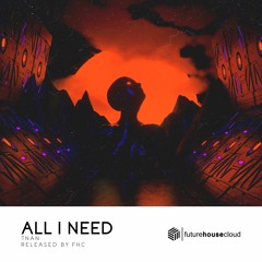 TNAN - All I Need