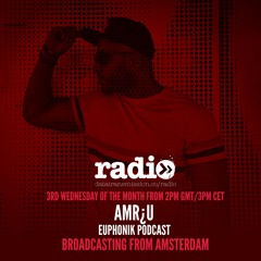 Euphonik Podcast with AMR¿U Featuring Paul Anthonee