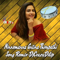 Ninnemanna Antina Thirupathi Song (Remix)-DjCrazYDilip