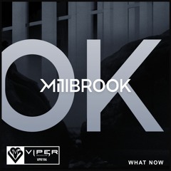 Millbrook - What Now