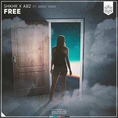 SHKHR X ABZ Ft. Sergi Yaro - Free (Radio Edit)