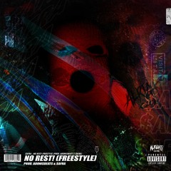 NO REST! (Prod. AdonisBeats X $afra)