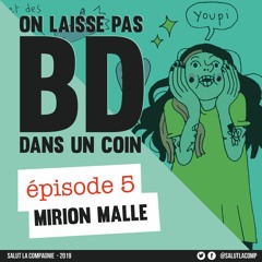 MIRION MALLE - ON LAISSE PAS BD DANS UN COIN #5