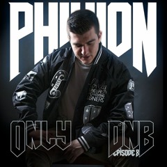 Only Dnb Ep 8 By PhixioN