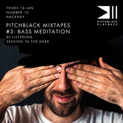 Pitchblack Mixtapes #3: Bass Meditation (Aphex Twin, Thom Yorke, Orbital, Sigur Ros, Kendrick)