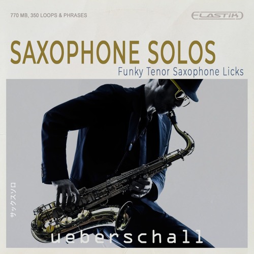 Ueberschall Saxophone Solos ELASTIK
