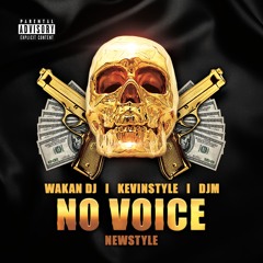 Wakan Dj // Kevinstyle // Djm - No Voice