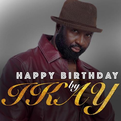 Stream Happy Birthday by Ikay | Listen online for free on SoundCloud