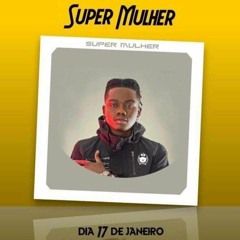 Gerilson Insrael - Super Mulher