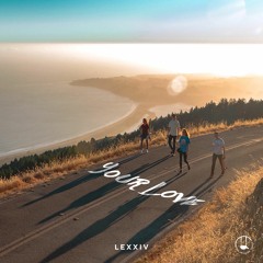 LeXxìv - Your Love