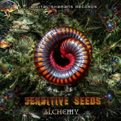 Sensitive Seeds - Alchemy Ep