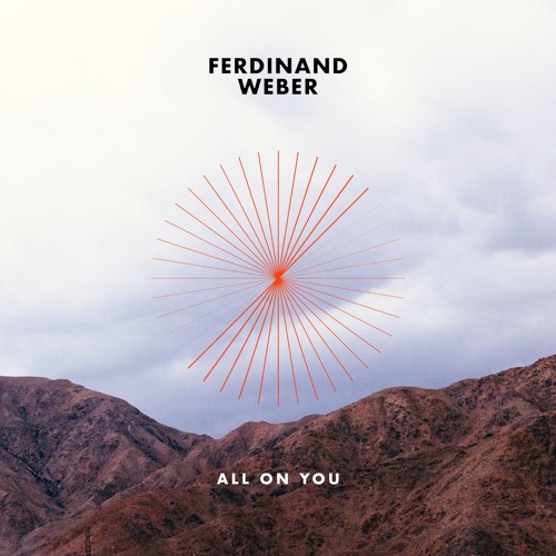 Ferdinand Weber - All On You (Radio Edit)
