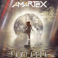 Amartex - Fantasia ( Original Mix )