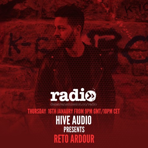 Stream Hive Audio Radio Show Featuring Reto Ardour - EP4 by Data ...
