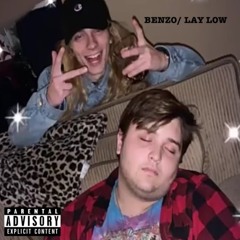 Benzo/ Lay Low (prod. RIDDICKXBEATS)