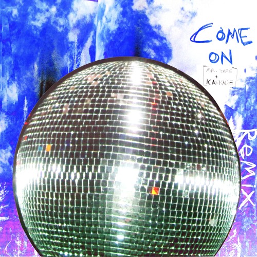 Come On - Kaskade & Mr Tape - (Chris Moody Remix)